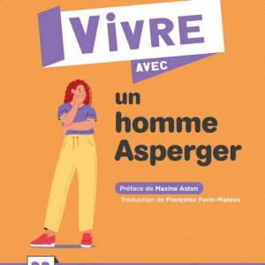 Vivre avec un homme Asperger